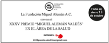 Convocatoria XXXV Premio “Miguel Alemán Valdés” en el área de la salud