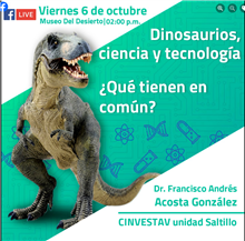 Dinosaurios, ciencia y tecnología ¿Qué tienen en común?