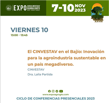 El CINVESTAV en el Bajío: Innovación para la agroindustria sustentable en un país megadiverso