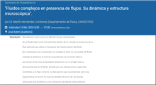 “Fluidos complejos en presencia de flujos. Su dinámica y estructura microscópica”