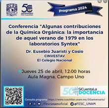 Conferencia “Algunas contribuciones de la QUÍMICA Orgánica: la importancia de aquel verano de 1979 en los laboratorios Syntex”
