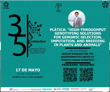 Plática: “High-throughput Genotyping Solutions for Genomic Selection, Imputation, and Breeding in Plants and Animals”