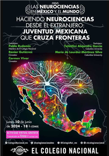 Haciendo Neurociencias desde el extranjero: Juventud mexicana que cruza fronteras
