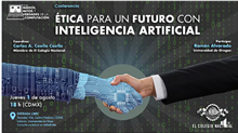 Ética para un Futuro con Inteligencia Artificial