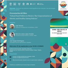 Presentación del Libro “School Food Politics in Mexico: The Corporatization of Obesity and Healthy Eating Policies”