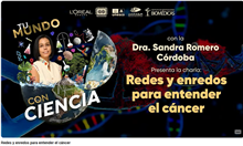 Charla: Redes y enredos para entender el cáncer