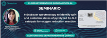 Seminario  Mössbauer spectroscopy to identify spin and oxitation states of pyrolyzed Fe-N-C catalysts for oxigen reduction reaction