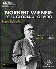 Norbert Wiener: de la Gloria al olvido