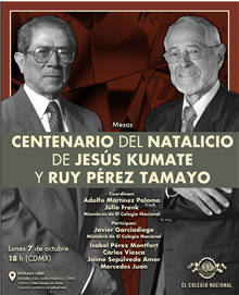 Centenario del Natalicio de Jesús Kumate y Ruy Pérez Tamayo