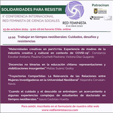 Conferencia Cuando el cuidado y el descuido se entretejen: un acercamiento a algunas experiencias complejas de estudiantes de doctorado en tiempos neoliberales