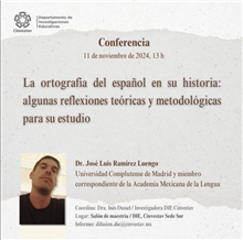 Conferencia La ortografía del español en su historia: algunas reflexiones teóricas y metodológicas para su estudio