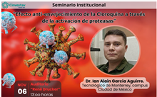 Seminario “Efecto anti-envejecimiento de la cloroquina a través de la activación de proteasas”