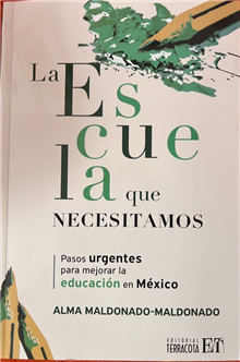 Plática sobre el Libro “La Escuela que Necesitamos. Pasos urgentes para mejorar la educación en México