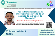 Seminario “De la transdisciplina a la innovación: desarrollo de un aparato de extrusión de filamento”