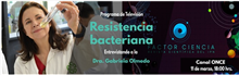 Entrevista: Resistencia Bacteriana