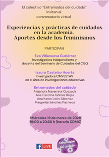 Conversatorio Experiencias y prácticas de cuidados en la academia. Aportes desde los feminismos
