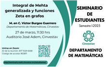 Seminario Integral de Mehta generalizada y funciones Zeta en grafos