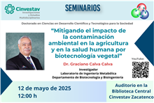 Seminario “Mitigando el impacto de la contaminación ambiental en la agricultura y en la salud humana por biotecnología vegetal”