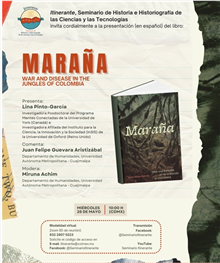 Presentación del Libro: Maraña. War and disease in the jungles of Colombia