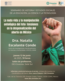 Seminario La nuda vida y la manipulación ontológica del feto: tensiones en la despenalización del aborto en México