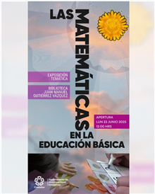 Exposición Temática Las matemáticas en la educación básica