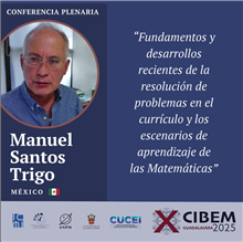 Conferencia Plenaria “Fundamentos y desarrollos recientes de la resolución de problemas en el currículo y los escenarios de aprendizaje de las Matemáticas”