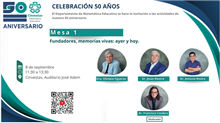 Mesa 1 Fundadores, memorias vivas: ayer y hoy