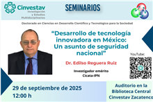 Seminario “Desarrollo de tecnología innovadora en México: Un asunto de seguridad nacional”
