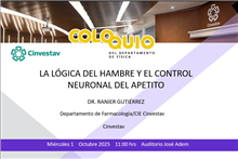 Coloquio La lógica del hambre y el control neuronal del apetito
