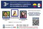3er. Encuentro y lanzamiento de la Red Académica y Científica de Colombia en México