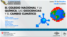 El Colegio Nacional y la Química, las geociencias y el cambio climático